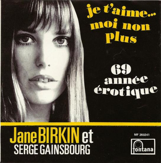 jane-birkin-et-serge-gainsbourg-je-t-aime-moi-non-plus-69-annee-erotique-45-tours-sp-pressage-belge-fontana-1.jpg