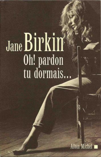 jane-birkin-livre-oh-pardon-tu-dormais.jpg